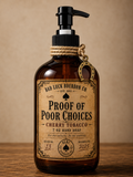 Proof of Poor Choices | Cherry Tobacco Hand Soap