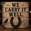 We Carry It Well – Handmade Horseshoe Wall Art